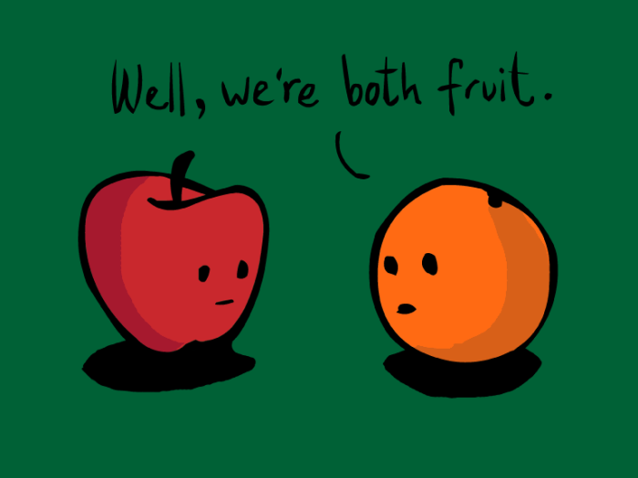 compare apples and oranges